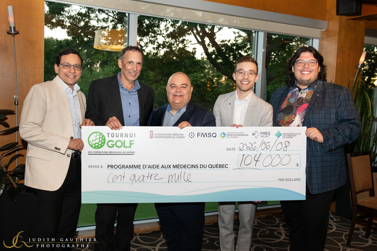 Merci à tous les participants, partenaires et donateurs pour le succès de l'événement!

De gauche à droite: Dr Alain Bestavros, président du conseil d'administration du PAMQ, Dr Vincent Oliva, président de la FMSQ, Dr Marc-André Amyot, président de la FMOQ, Dr Louis-Charles Desbiens, président de la FMRQ et Étienne Parent, président de la FMEQ.